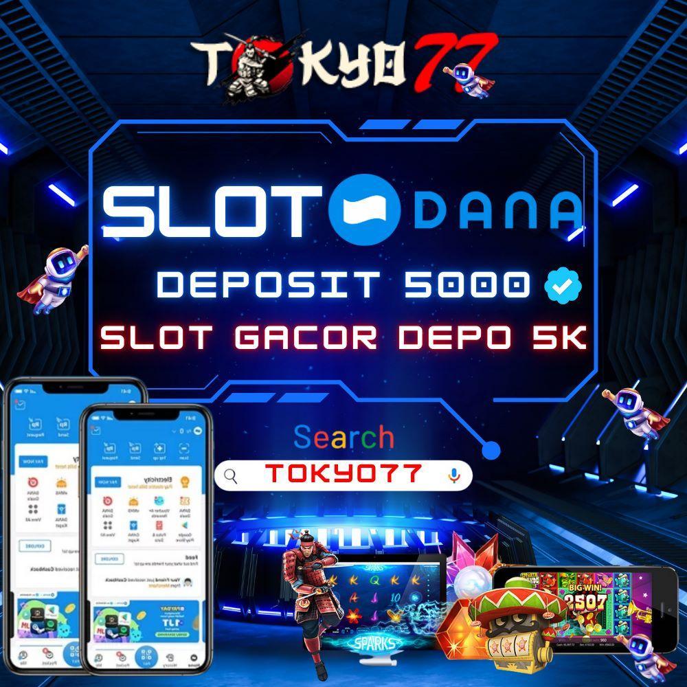 Tips Akun Depo 5k Terjitu untuk Tambah Modal Bermain